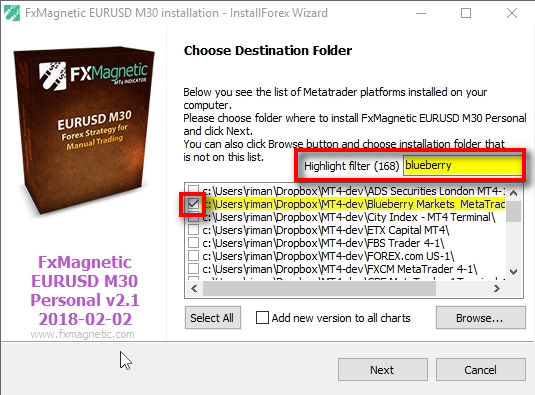 Select MT4 terminals where you want FxMagnetic to be installed;Check as many boxes as you like which tells the auto-installer where to install the FxMagnetic. You can use 