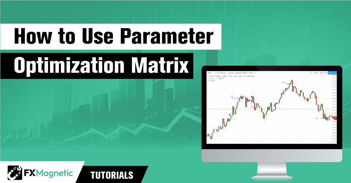 Matrice d’optimisation des paramètres dans FxMagnetic