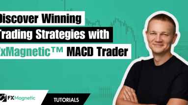 Discover Winning MACD Trading Strategies with FxMagnetic™ MACD Trader