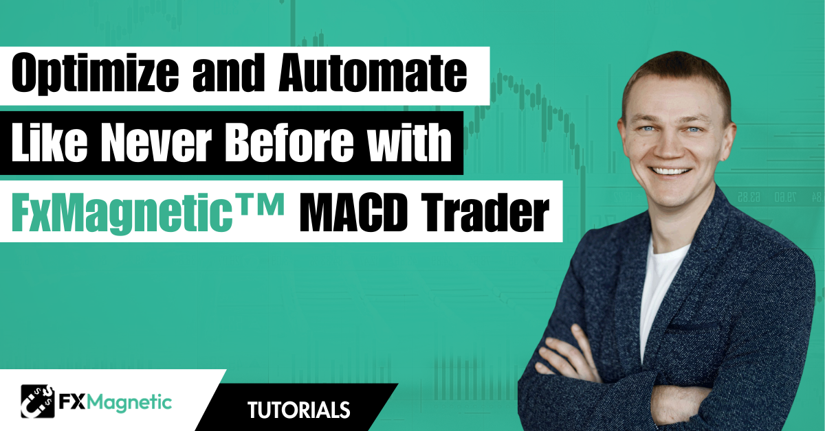 New MACD Strategy Creation Tool Released by FxMagnetic for Retail Traders